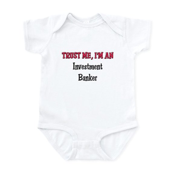CafePress - Trust Me I'm An Investment Banker Infant Bodysuit - Baby Light Bodysuit, Size Newborn - 24 Months
