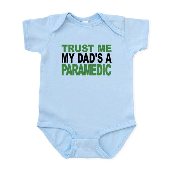 CafePress - Trust Me My Dads A Paramedic Body Suit - Baby Light Bodysuit, Size Newborn - 24 Months