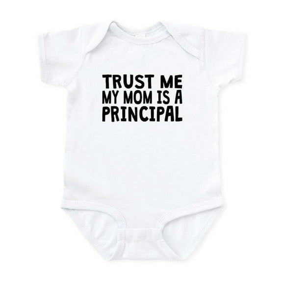 CafePress - Trust Me My Mom Is A Principal Body Suit - Baby Light Bodysuit, Size Newborn - 24 Months
