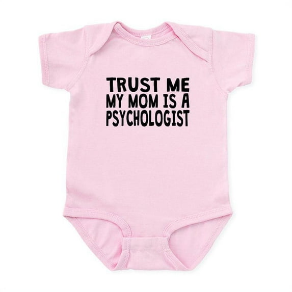 CafePress - Trust Me My Mom Is A Psychologist Body Suit - Baby Light Bodysuit, Size Newborn - 24 Months