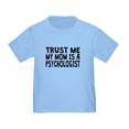 thumbnail image 1 of CafePress - Trust Me My Mom Is A Psychologist T Shirt - Cute Toddler T-Shirt, 100% Cotton, 1 of 4