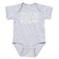 thumbnail image 1 of CafePress - Trust Me My Mom Is An Actuary - Cute Infant Bodysuit Baby Romper - Size Newborn - 24 Months, 1 of 3