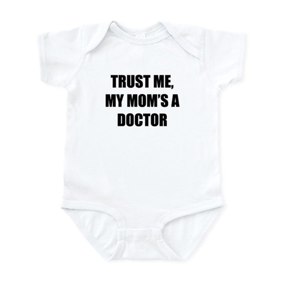 CafePress - Trust Me My Moms A Doctor Body Suit - Baby Light Bodysuit, Size Newborn - 24 Months