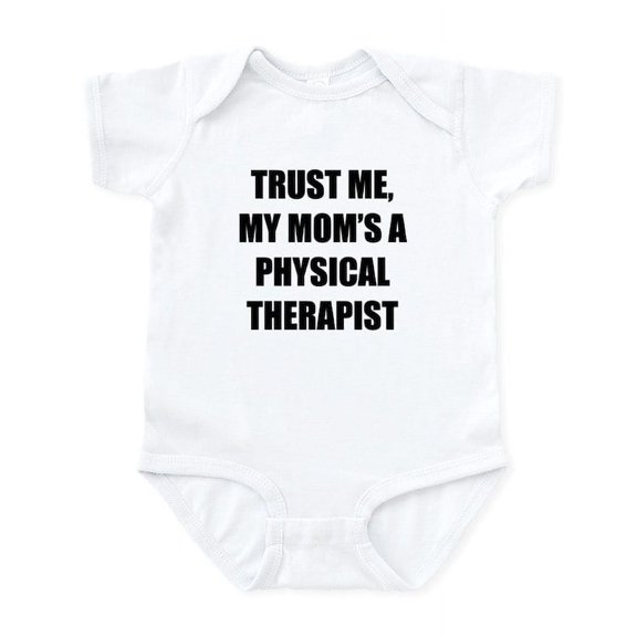 CafePress - Trust Me My Moms A Physical Therapist Body Suit - Baby Light Bodysuit, Size Newborn - 24 Months