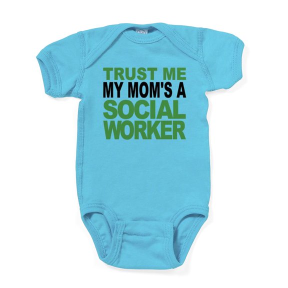 CafePress - Trust Me My Moms A Social Worker Body Suit - Cute Infant Bodysuit Baby Romper - Size Newborn - 24 Months