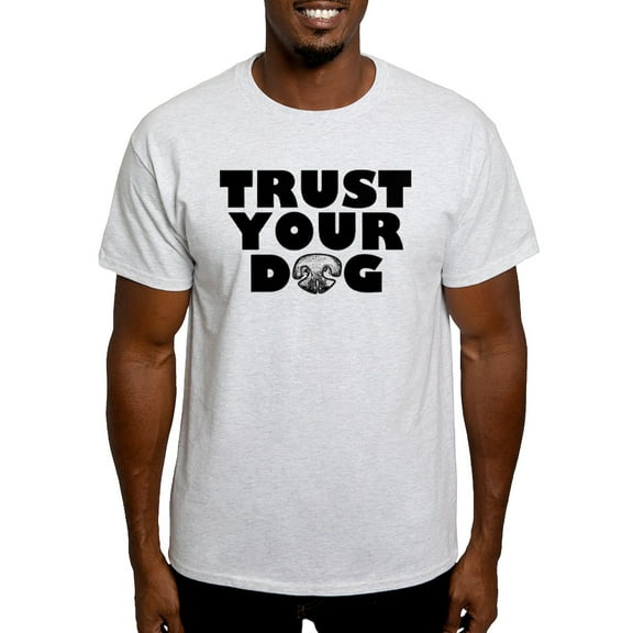 CafePress - Trust Your Dog Light T Shirt - Men's Classic Graphic T-Shirt