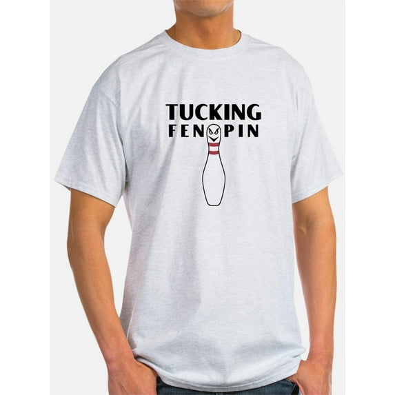 CafePress - Tucking Fen Pin - Light T-Shirt - CP