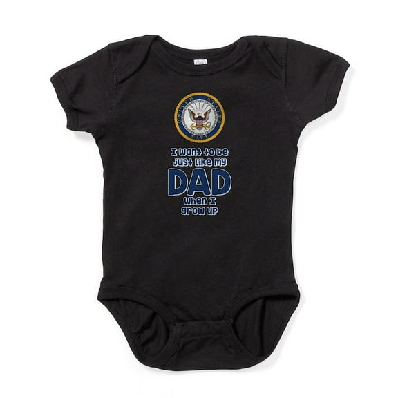 CafePress - U.S. Navy I Want To Be Like My Dad - Cute Infant Bodysuit Baby Romper - Size Newborn - 24 Months