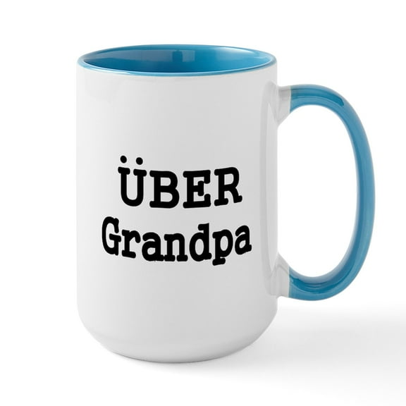 CafePress - UBER Grandpa Mug - 15 oz Ceramic Large White Novelty Mug