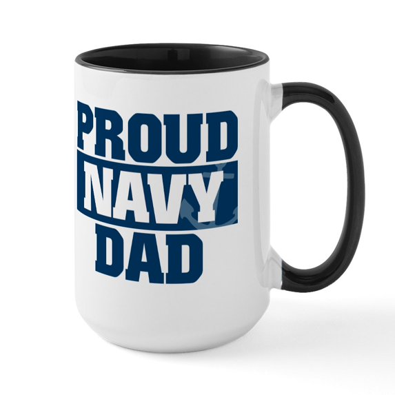 CafePress - US Navy Proud Navy Dad Large Mug - 15 oz Ceramic Large White Novelty Mug