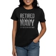 thumbnail image 1 of CafePress - US Navy Retired Not Decommiss Women's Dark T Shirt - Women's Traditional Fit Dark T-Shirt, 1 of 4