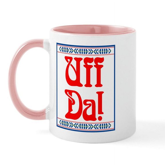 CafePress - Uff Da Mug - 11 oz Ceramic Mug - Novelty Coffee Tea Cup