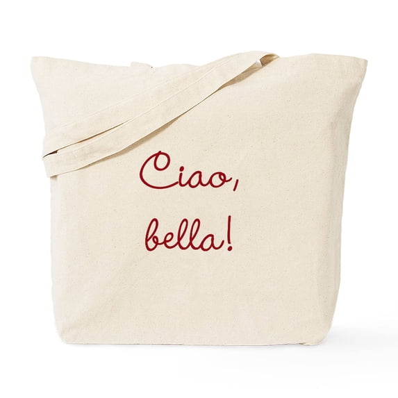 CafePress - Umanita Ciao, Bella! Tote Bag - Unisex Canvas Tote Bag, Beige, 1-Piece