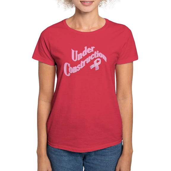 CafePress - Under Construction, Breast Cancer Awareness Women - Women's Traditional Fit Dark T-Shirt