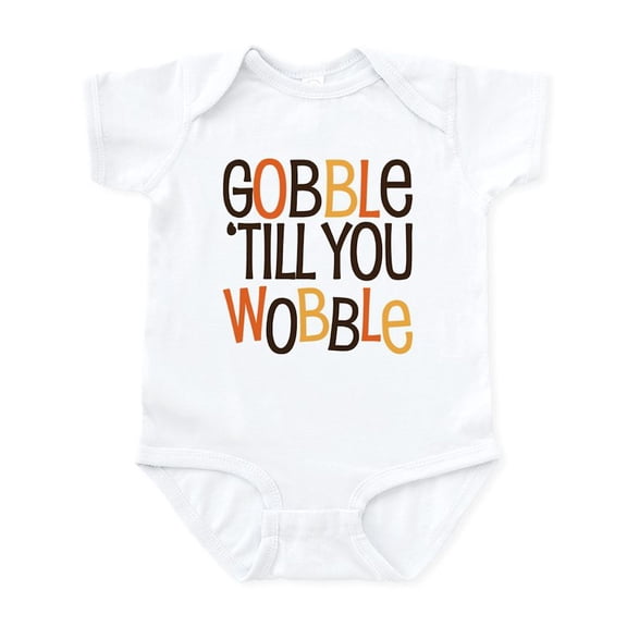 CafePress - Unique Funny Gobble Til You Wobble Body Suit - Baby Light Bodysuit, Size Newborn - 24 Months