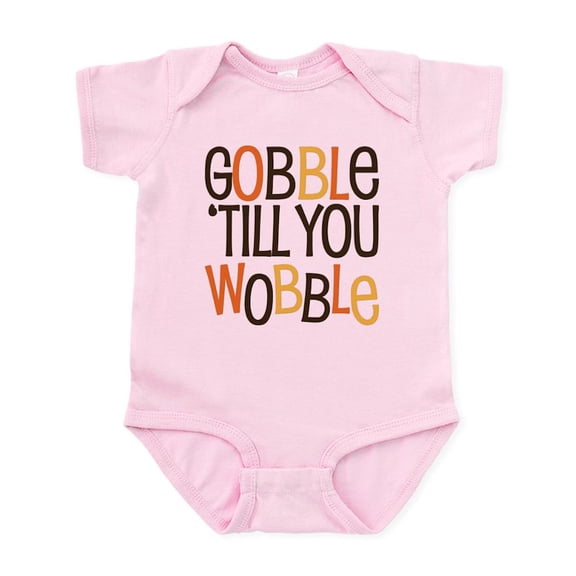 CafePress - Unique Funny Gobble Til You Wobble Body Suit - Baby Light Bodysuit, Size Newborn - 24 Months