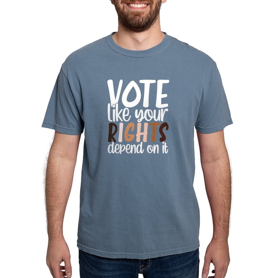 CafePress - VOTE Like Your Rights Depend On It T Shirt - Mens Comfort Colors Shirt