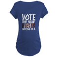 thumbnail image 1 of CafePress - VOTE Like Your Rights Depend On Maternity T Shirt - Maternity Dark T-Shirt, 1 of 3