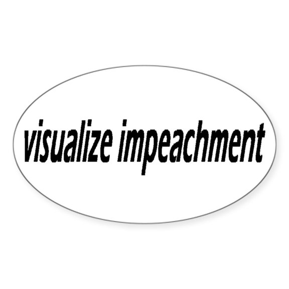 CafePress - Visualize Impeachment - Sticker (Oval)
