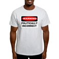 thumbnail image 1 of CafePress - WARNING: Politically Incorrect Light T Shirt - Men's Classic Graphic T-Shirt, 1 of 4