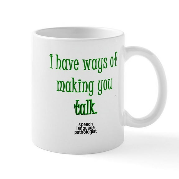 CafePress - WAYS OF MAKING YOU TALK Mug - 11 oz Ceramic Mug - Novelty Coffee Tea Cup