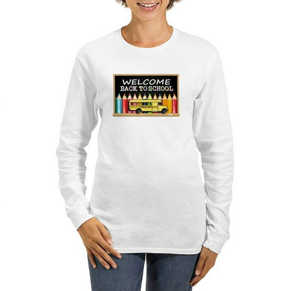 CafePress - WELCOME BACK TO SCHOOL BUS Long Sleeve T Shirt - Women's Long Sleeve Graphic Casual T-Shirt