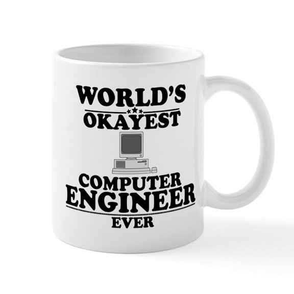 CafePress - WORLD's OKAYEST COMPUTER ENGINEER EVER Mugs - 11 oz Ceramic Mug - Novelty Coffee Tea Cup