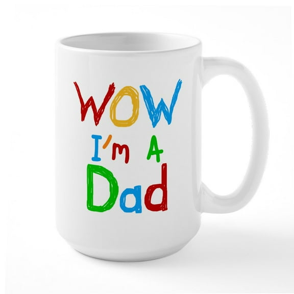 CafePress - WOW I'm A Dad Large Mug - 15 oz Ceramic Large White Novelty Mug