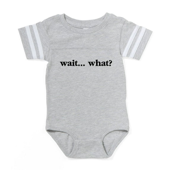 CafePress - Wait What - Cute Infant Baby Football Bodysuit
