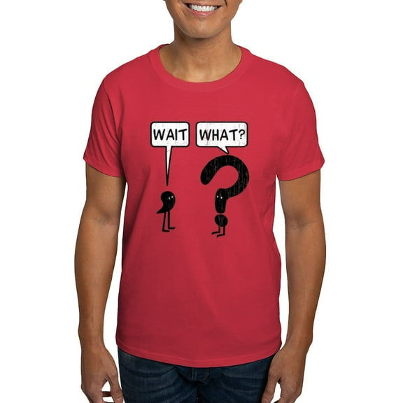 CafePress - Wait, What? Dark T Shirt - Men's Classic Graphic Cotton T-Shirt