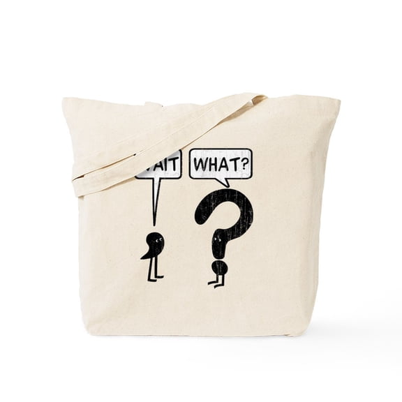 CafePress - Wait, What? Tote Bag - Unisex Canvas Tote Bag, Beige, 1-Piece