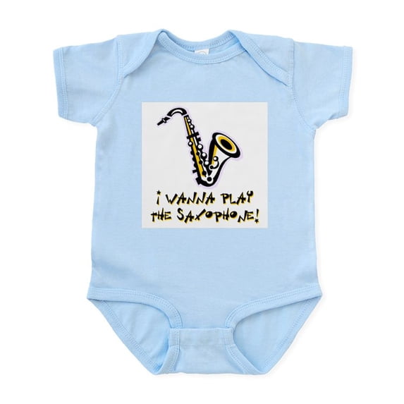 CafePress - Wanna Play Saxophone Infant Bodysuit - Baby Light Bodysuit, Size Newborn - 24 Months