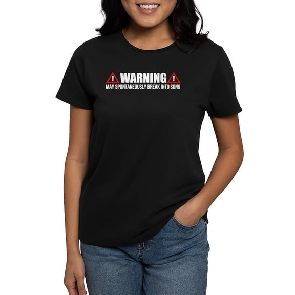 CafePress - Warning Spontaneous Singin Women's Classic T Shirt - Women's Traditional Fit Dark T-Shirt