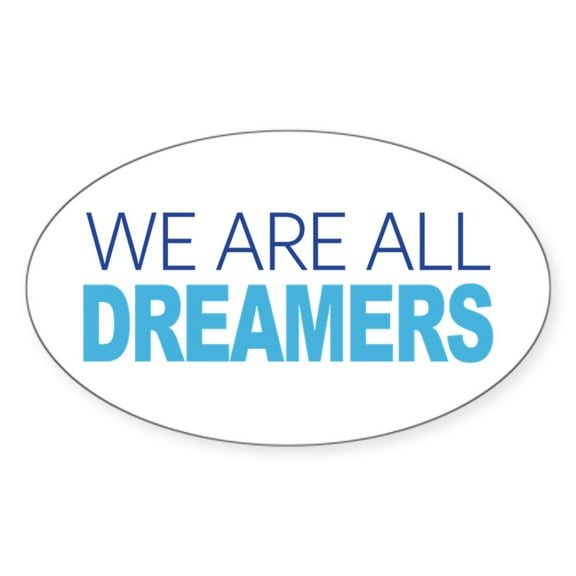 CafePress - We Are All Dreamers Sticker - Sticker (Oval)
