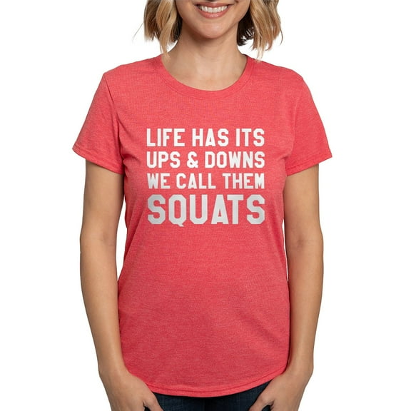 CafePress - We Call Them Squats Women's Deluxe T Shirt - Womens Tri-blend T-Shirt