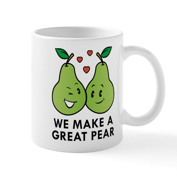 CafePress - We Make A Great Pear Mug - 11 oz Ceramic Mug - Novelty Coffee Tea Cup