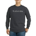 thumbnail image 1 of CafePress - We Still Ain't Dating Long Sleeve Dark T Shirt - Long Sleeve Dark T-Shirt, 1 of 4