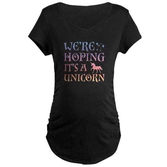 CafePress - We're Hoping It's A Unicorn Maternity Dark T Shirt - Maternity Dark T-Shirt