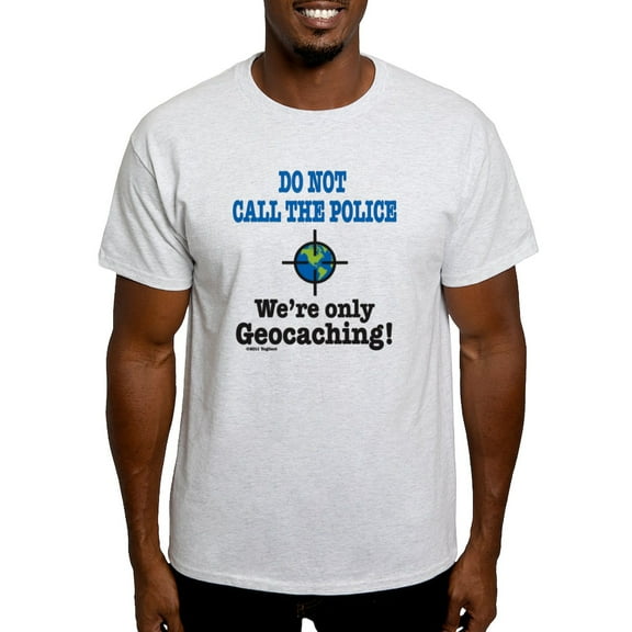CafePress - We're Only Geocaching T Shirt - Light T-Shirt - CP