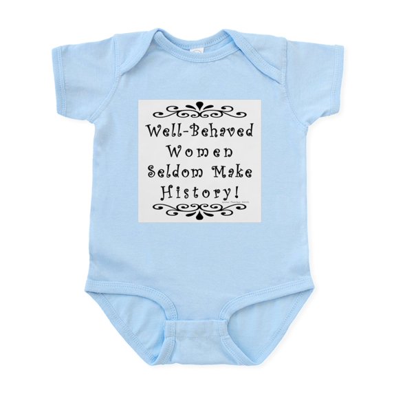 CafePress - Well Behaved Women Infant Bodysuit - Baby Light Bodysuit, Size Newborn - 24 Months