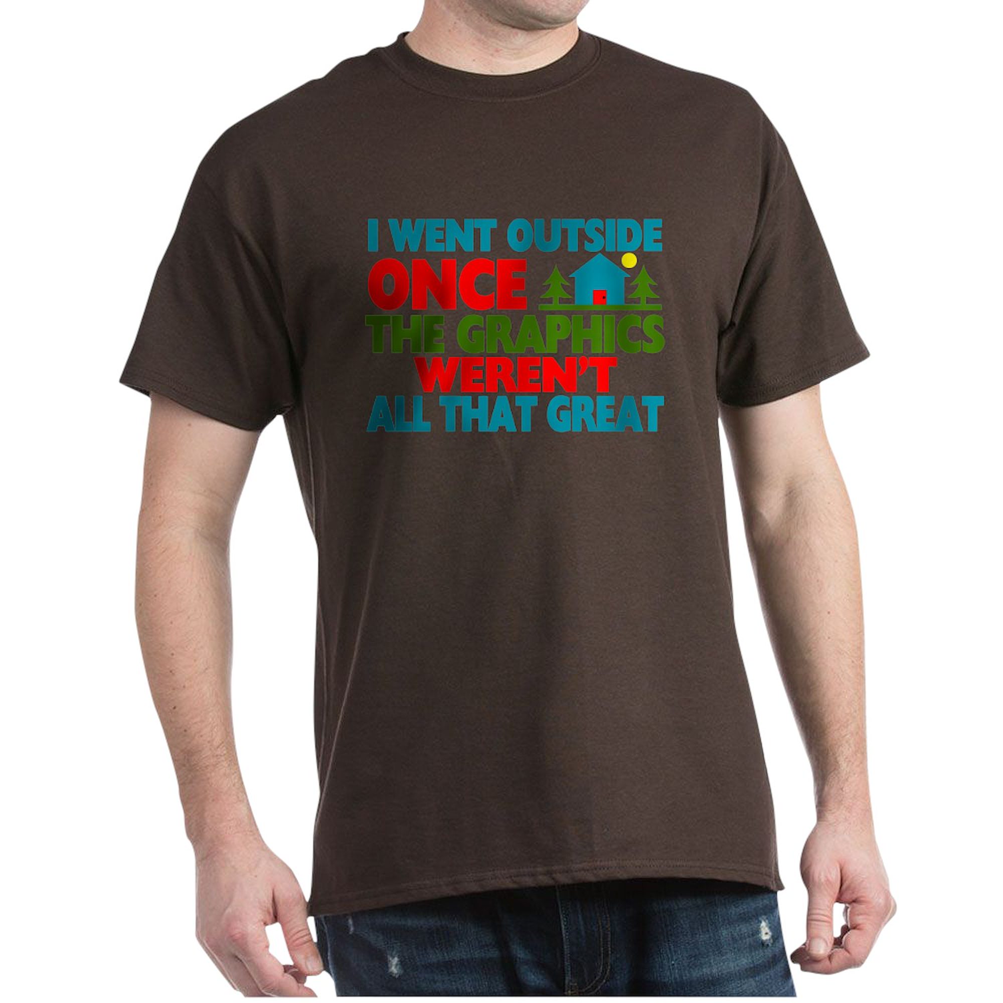 CafePress - Went Outside Graphics Weren't Great Dark T Shirt - 100% Cotton T-Shirt - image 1 of 4