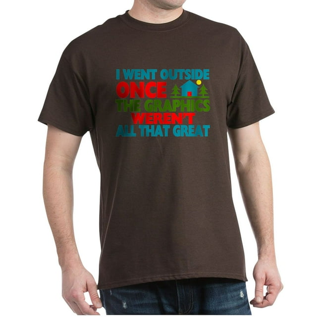 CafePress - Went Outside Graphics Weren't Great Dark T Shirt - 100% Cotton T-Shirt