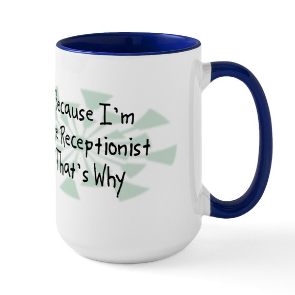 CafePress - Wg358_Receptionist Ceramic Mug - 15 oz Ceramic Large White Novelty Mug