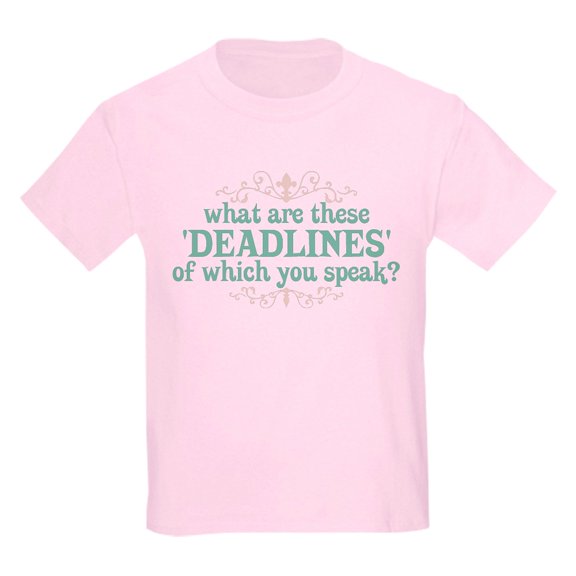 CafePress - What Are Deadlines Kids Light T Shirt - Light Classic Kids Graphic, Short Sleeve T-Shirt, Sizes XS-XL