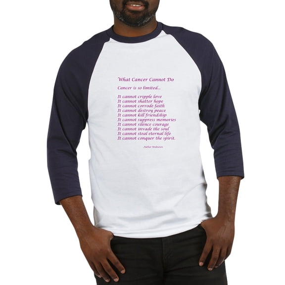 CafePress - What Cancer Cannot Do Poem Baseball Jersey - Cotton Baseball Jersey, 3/4 Raglan Sleeve Shirt