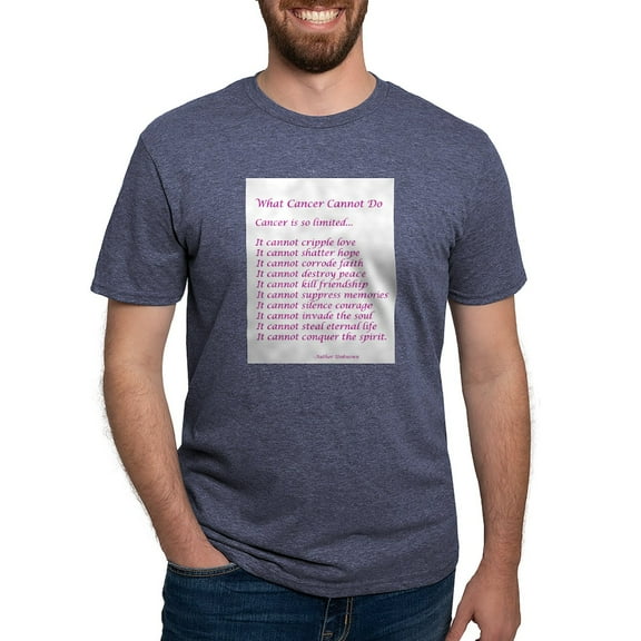 CafePress - What Cancer Cannot Do Poem Men's Deluxe T Shirt - Mens Tri-blend T-Shirt