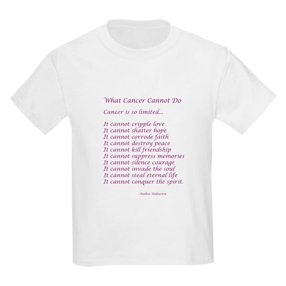 CafePress - What Cancer Cannot Do Poem T Shirt - Light Classic Kids Graphic, Short Sleeve T-Shirt, Sizes XS-XL