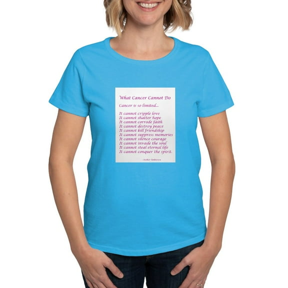 CafePress - What Cancer Cannot Do Poem T Shirt - Women's Traditional Fit Dark T-Shirt