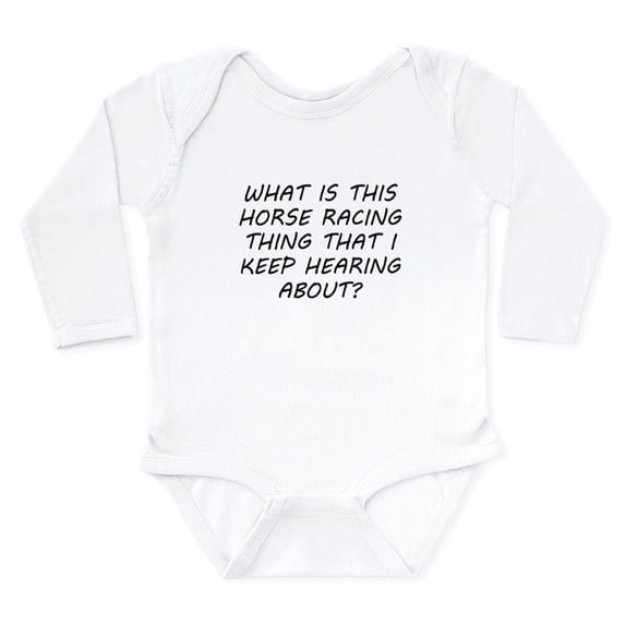 CafePress - What Is This Horse Racing Thing Body Suit - Long Sleeve Cotton Baby Bodysuit