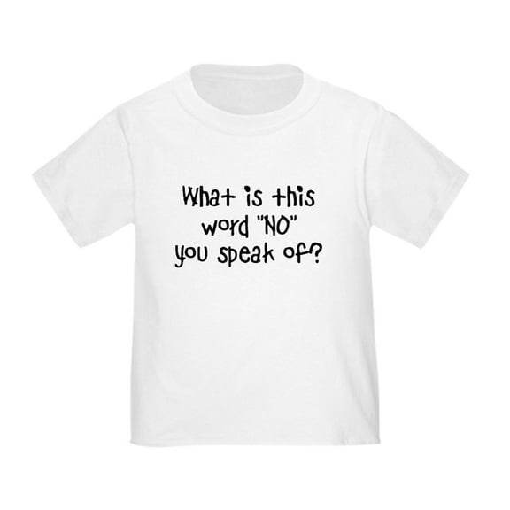 CafePress - What Is This Word NO Toddler T Shirt - Cute Toddler T-Shirt, 100% Cotton